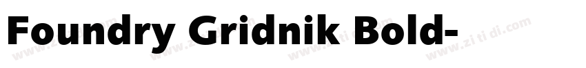 Foundry Gridnik Bold字体转换